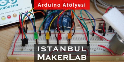 Istanbul MakerLab : Arduino Atölyesi Etkinlik Afişi