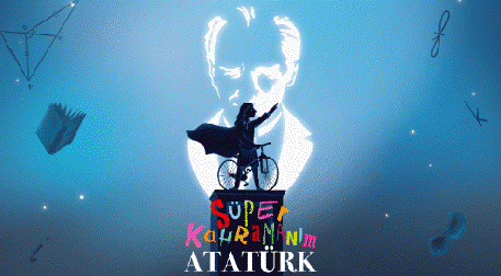 Süper Kahramanım Atatürk Etkinlik Afişi