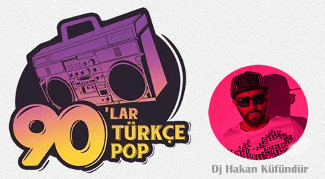 DJ Hakan Küfündür ile 90’lar 2000’ler Türkçe Pop Parti Etkinlik Afişi