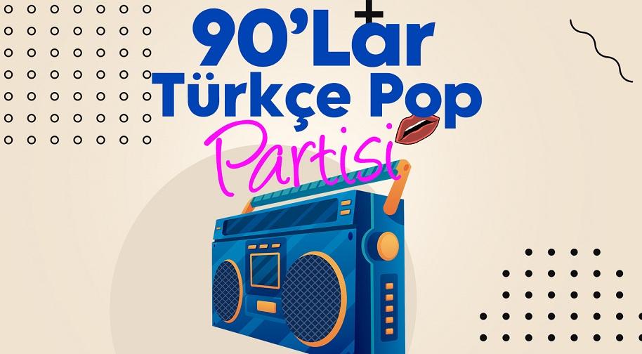 90&#039;lar Türkçe Pop Parti Etkinlik Afişi