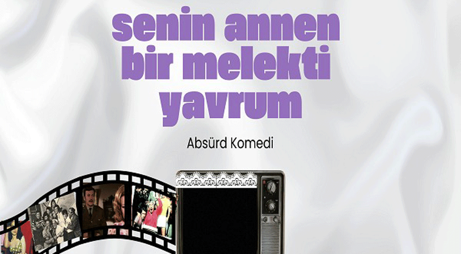 Senin Annen Bir Melekti Yavrum Etkinlik Afişi