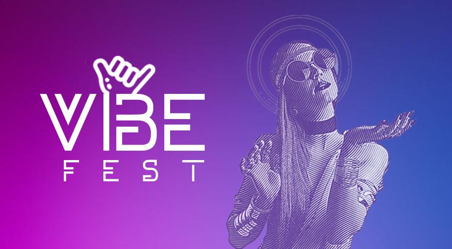 Vibe Fest 1. Gün Etkinlik Afişi