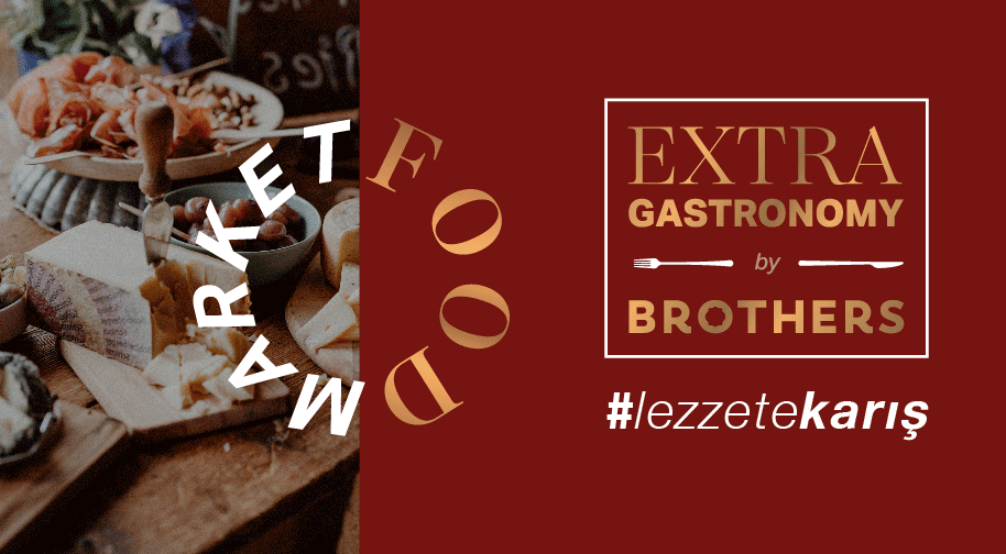 Extra Gastronomy by Brothers Etkinlik Afişi