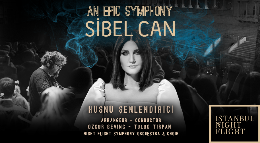 An Epic Symphony & Sibel Can - Hüsnü Şenlendirici Etkinlik Afişi