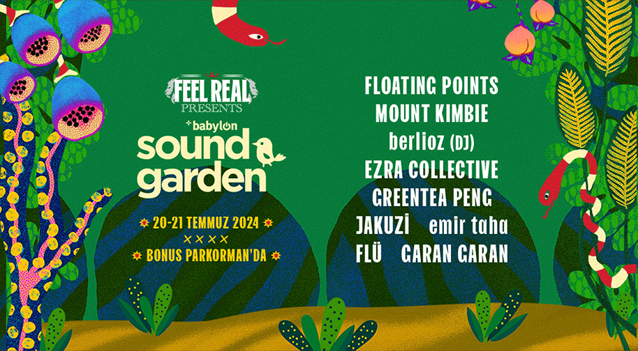 Feel Real Presents Babylon Soundgarden Pazar Etkinlik Afişi