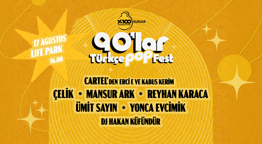 %100 Music: 90'lar Türkçe Pop Fest: Çelik, Yonca Evcimik, Mansur Ark, Reyhan Karaca, Ümit Sayın, Cartel'den Erci-e ve Kabus Kerim Etkinlik Afişi