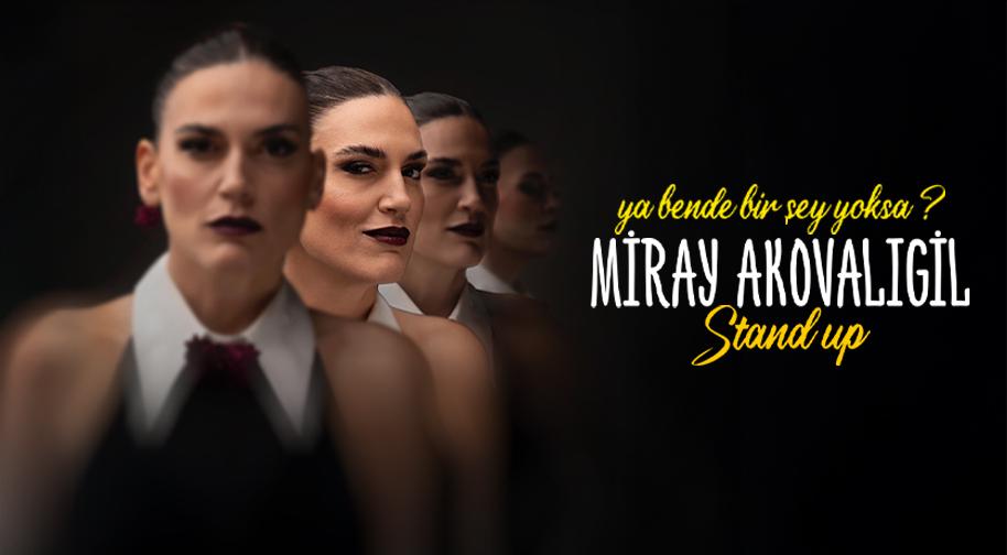 Miray Akovalıgil - Ya bende Bir Şey Yoksa Stand Up Etkinlik Afişi