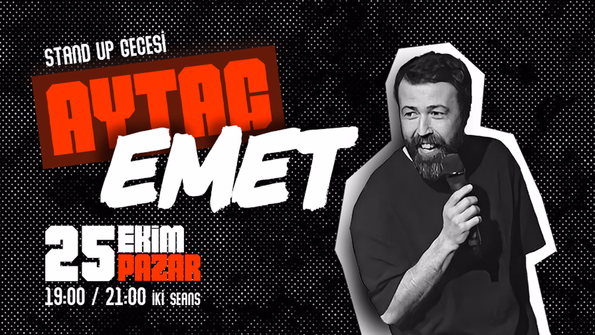 Aytaç Emet Tek Kişilik Stand Up