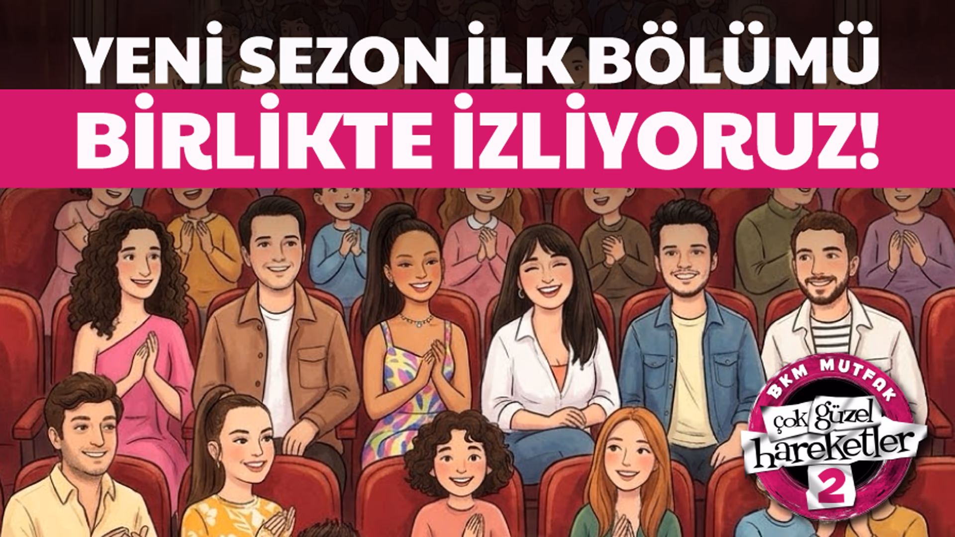 Birlikte İzliyoruz - Çok Güzel Hareketler 2 (Yeni Sezon İlk Bölüm)