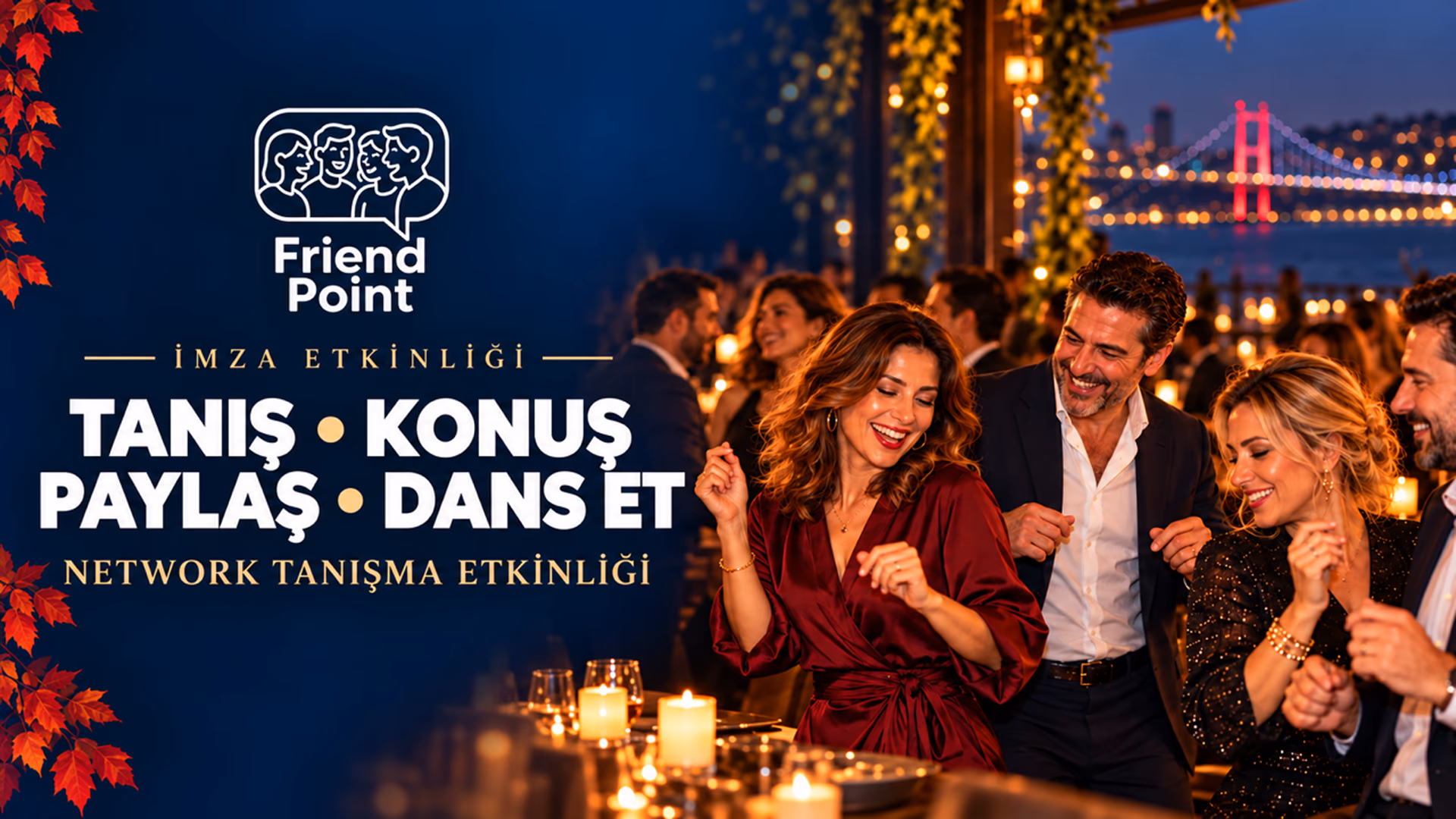 Tanış,  Konuş, Paylaş, Dans Et