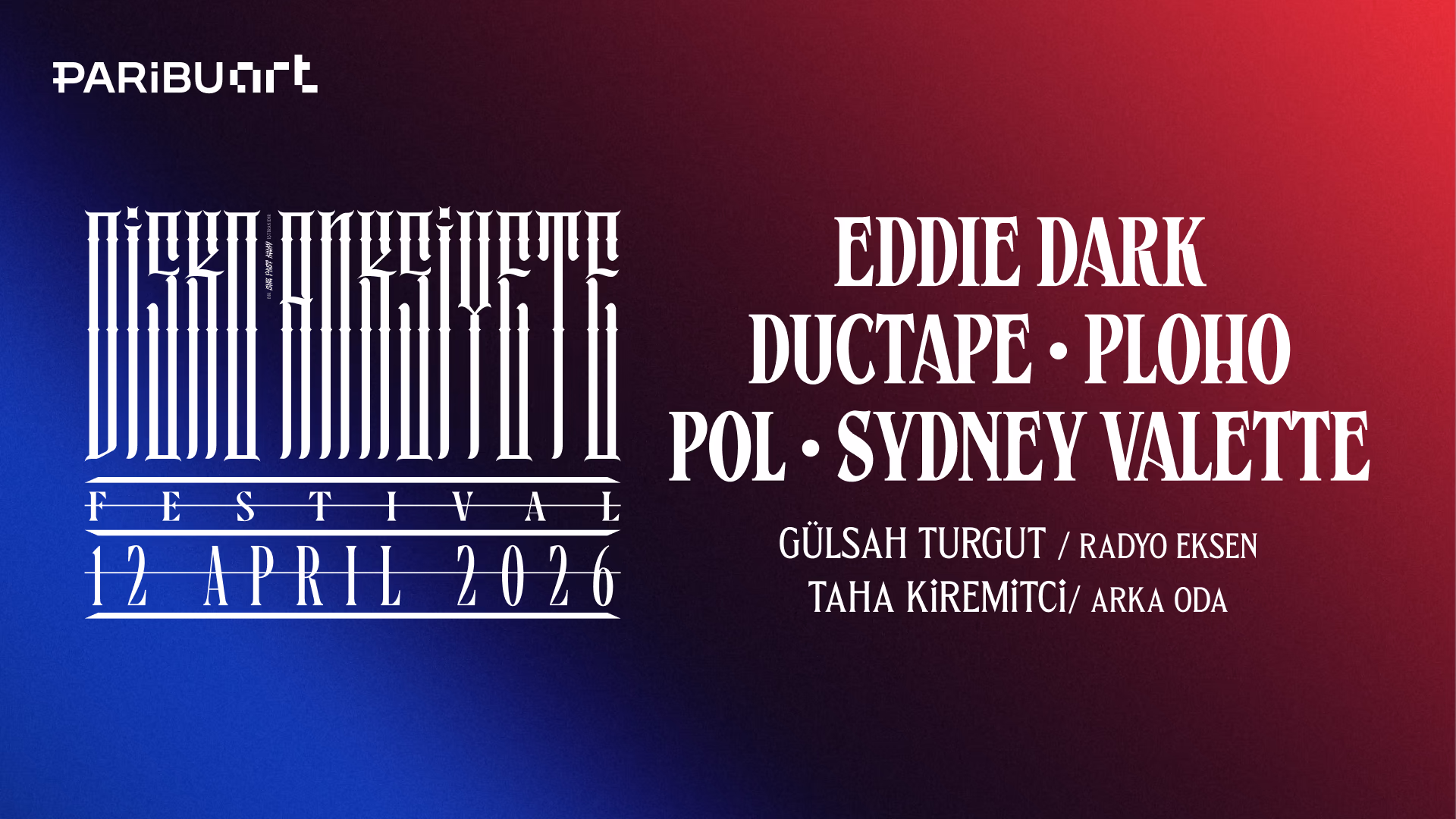 Disko Anksiyete Festival - 2. Gün / 12 Nisan