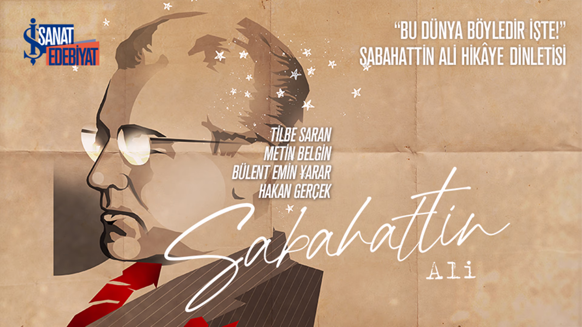 Sabahattin Ali Hikaye Dinletisi "Bu Dünya Böyledir İşte!"