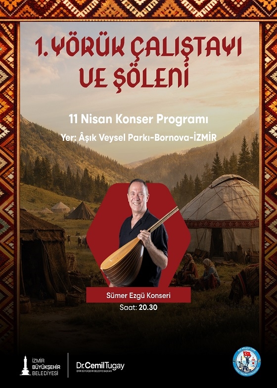1. Yörük Çalıştayı ve Şöleni Sümer Ezgü Konseri