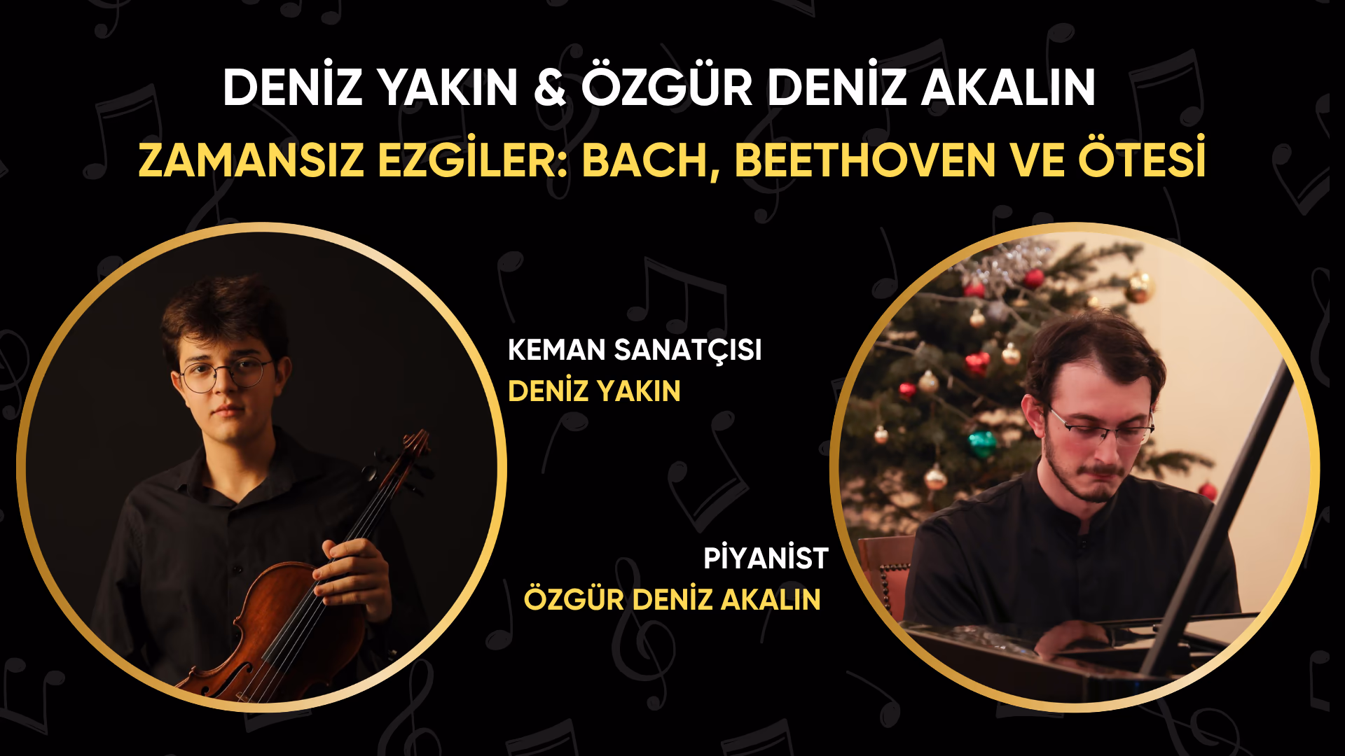 Deniz Yakın &  Özgür Deniz: "Zamansız Ezgiler: Bach, Beethoven ve Ötesi"