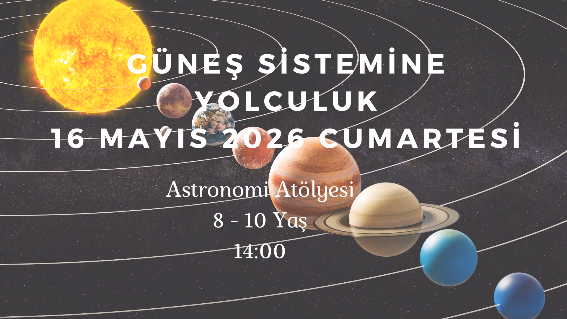 Güneş Sistemine Yolculuk 8-10 Yaş