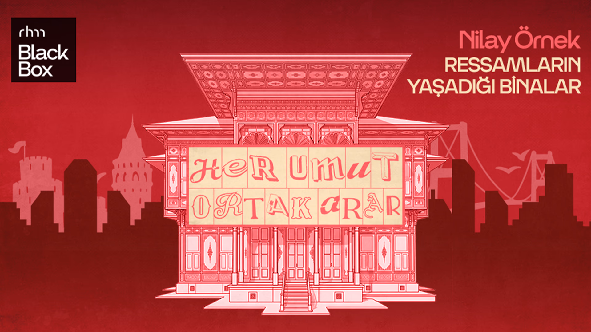 Her Umut Ortak Arar: Ressamların Yaşadığı Binalar