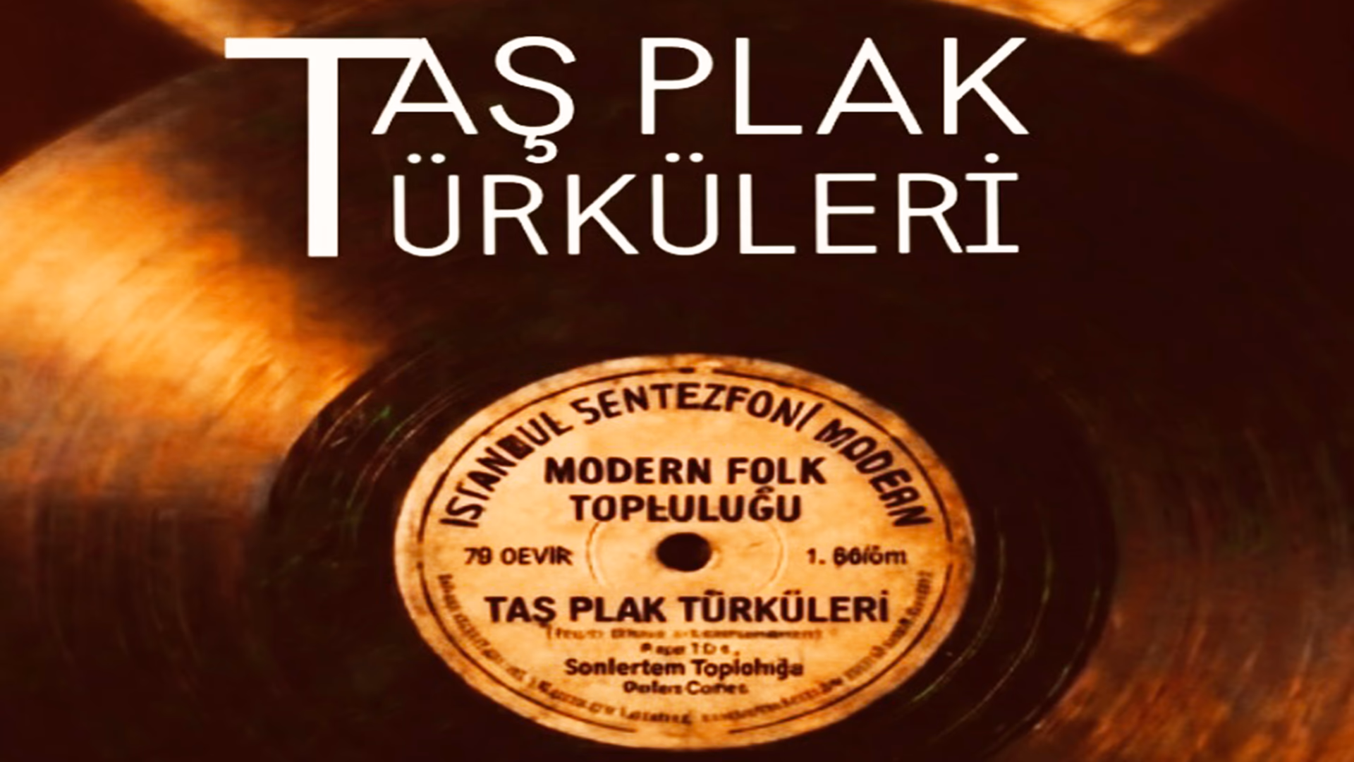 İstanbul Sentezfoni Modern Folk Topluluğu - Taş Plak Türküleri