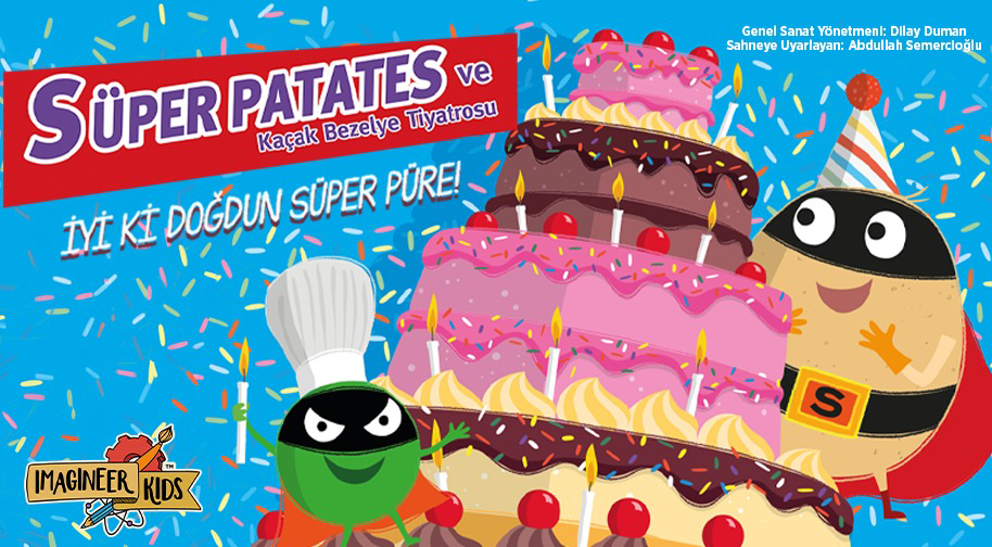 Süper Patates ve Kaçak Bezelye  - İyi ki Doğdun Süper Püre