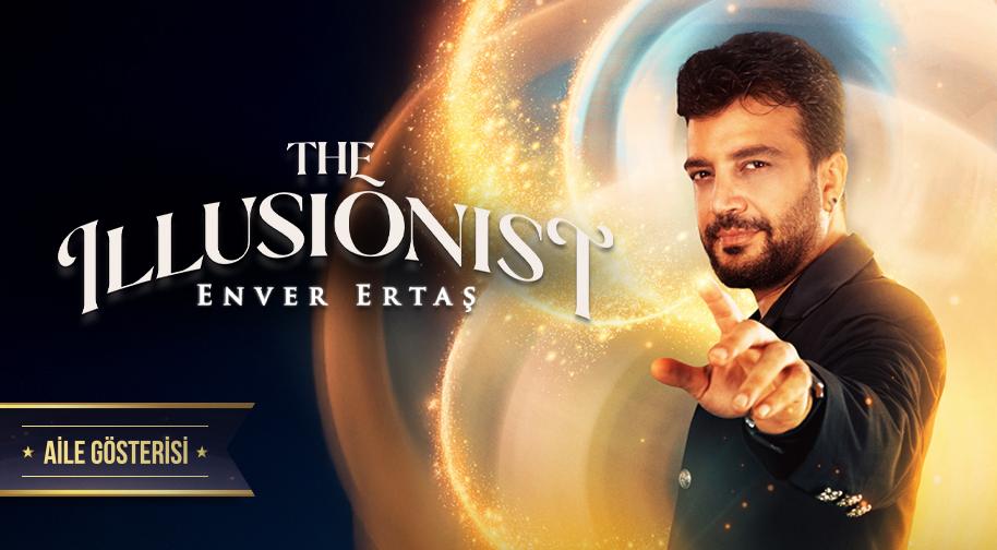 The Illusionist - Enver Ertaş