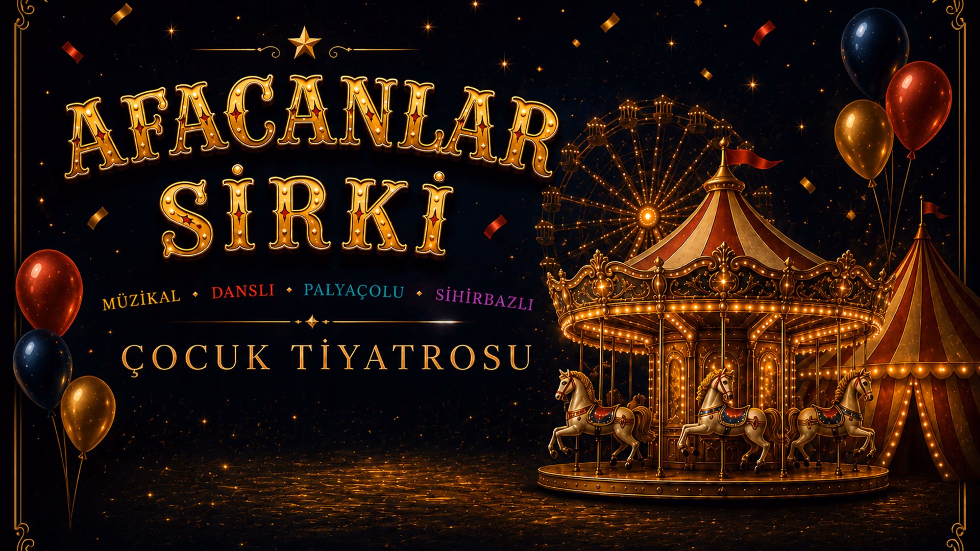 Afacanlar Sirki Çocuk Tiyatrosu