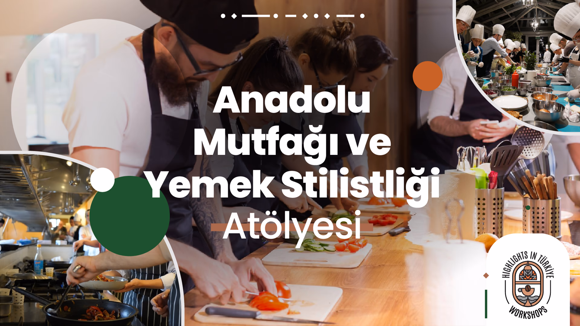 Anadolu Mutfağı ve Yemek Stilistliği Atölyesi etkinlik afişi