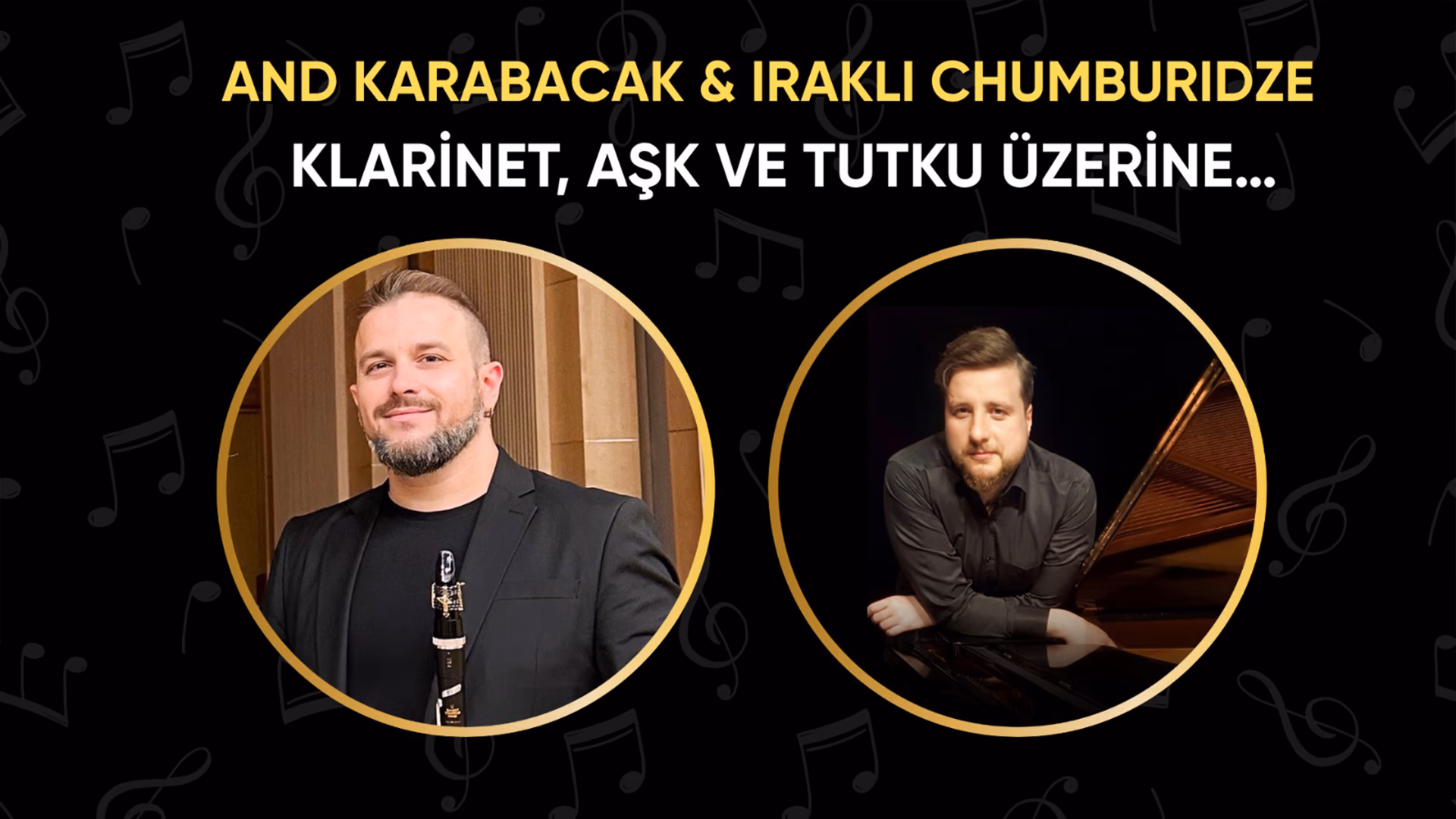 And Karabacak & Irakli Chumburidze : Klarnet, Aşk ve Tutku Üzerine