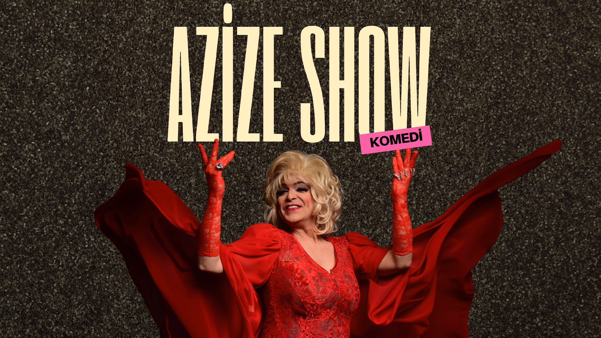 Azize Show