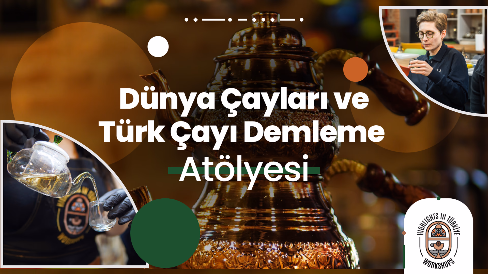 Dünya Çayları ve Türk Çayı Demleme Atölyesi etkinlik afişi
