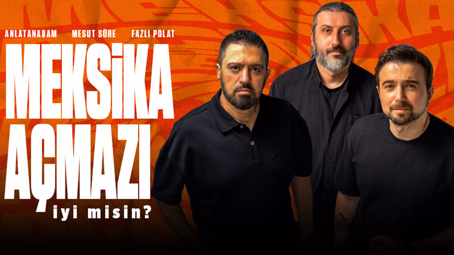 Meksika Açmazı - İyi Misin? etkinlik afişi