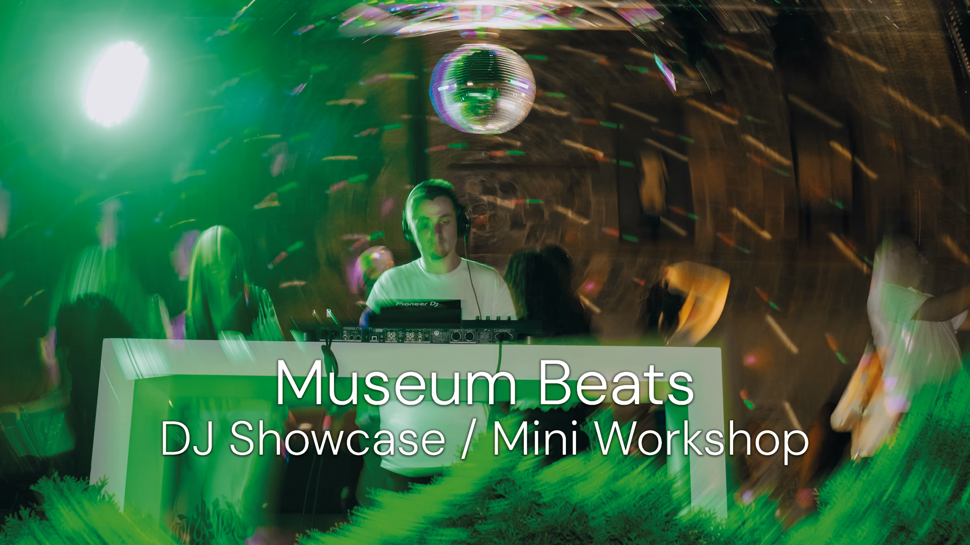 Museum Beats: DJ Showcase - Mini Workshop
