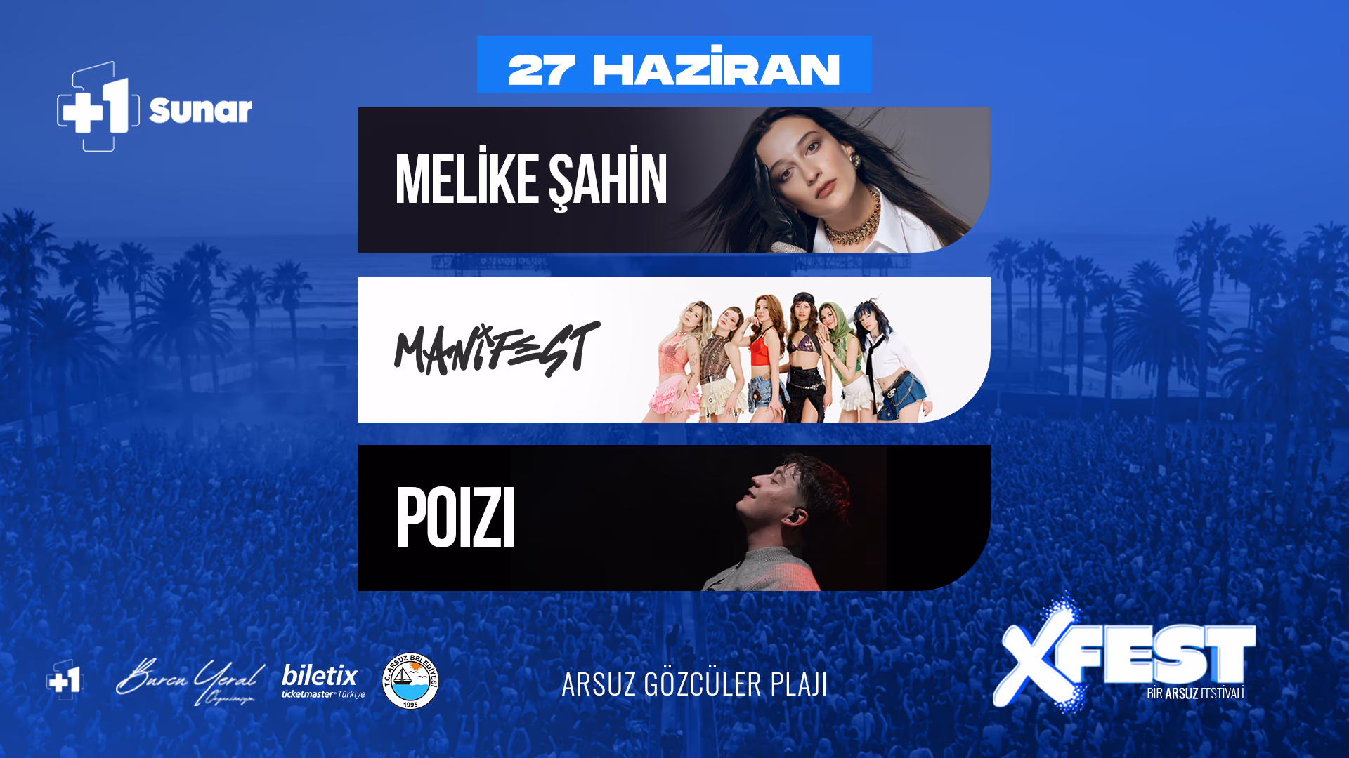 XFEST Arsuz -  1.Gün - Melike Şahin - Manifest - Poizi