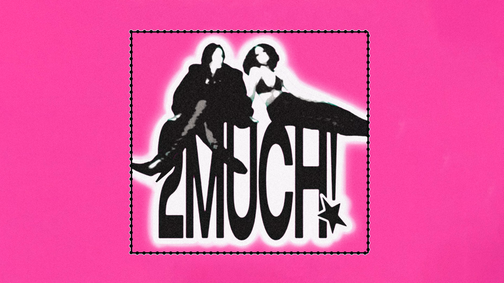 2MUCH! etkinlik afişi