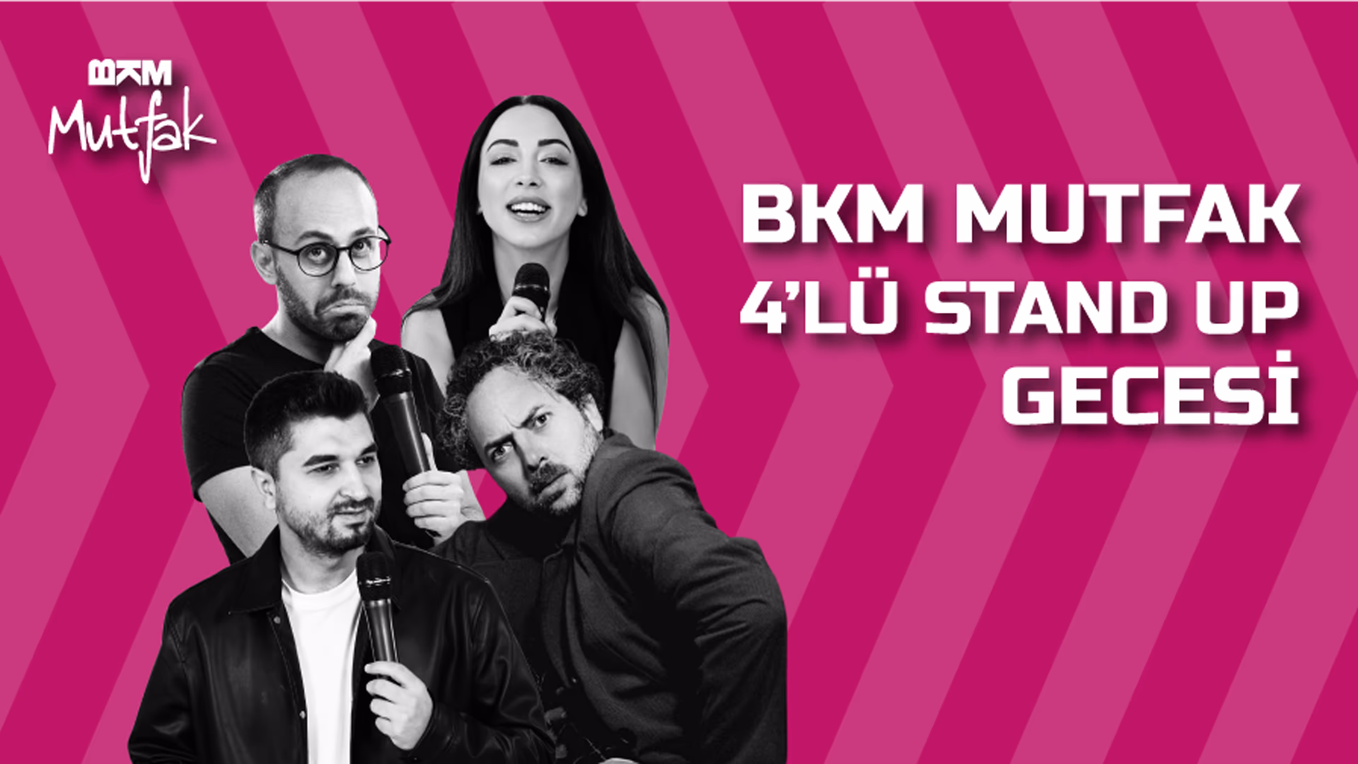 BKM Mutfak 4'lü Stand Up Gecesi