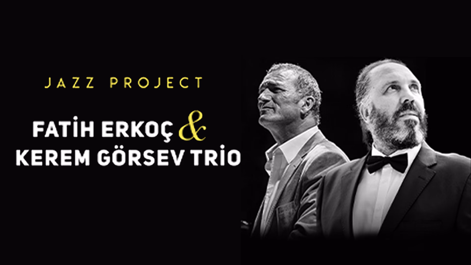 Fatih Erkoç Kerem Görsev Jazz Project