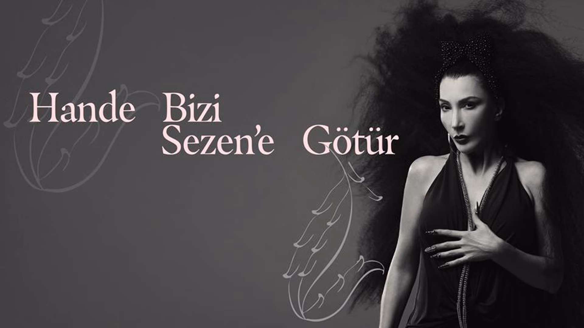 Hande Bizi Sezene Götür