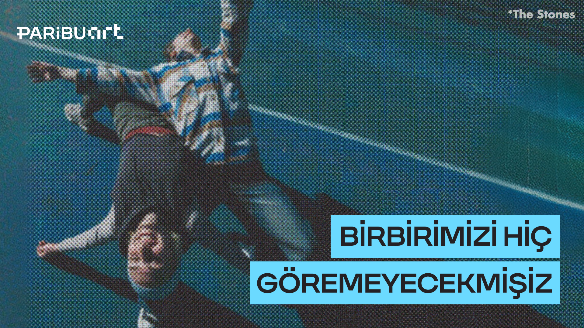 Birbirimizi Hiç Göremeyecekmişiz