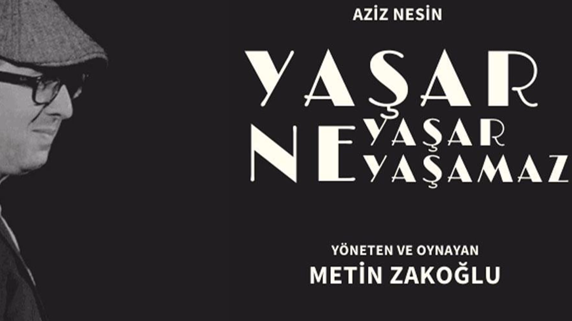 Yaşar Ne Yaşar Ne Yaşamaz etkinlik afişi