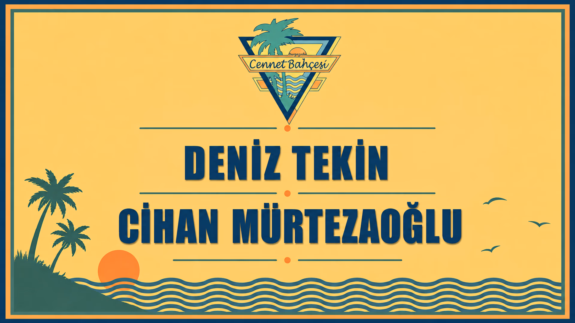 Deniz Tekin & Cihan Mürtezaoğlu