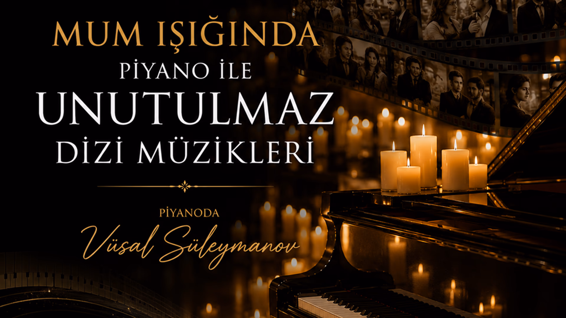 Mum Işığında Piyano ile Unutulmaz Dizi Müzikleri