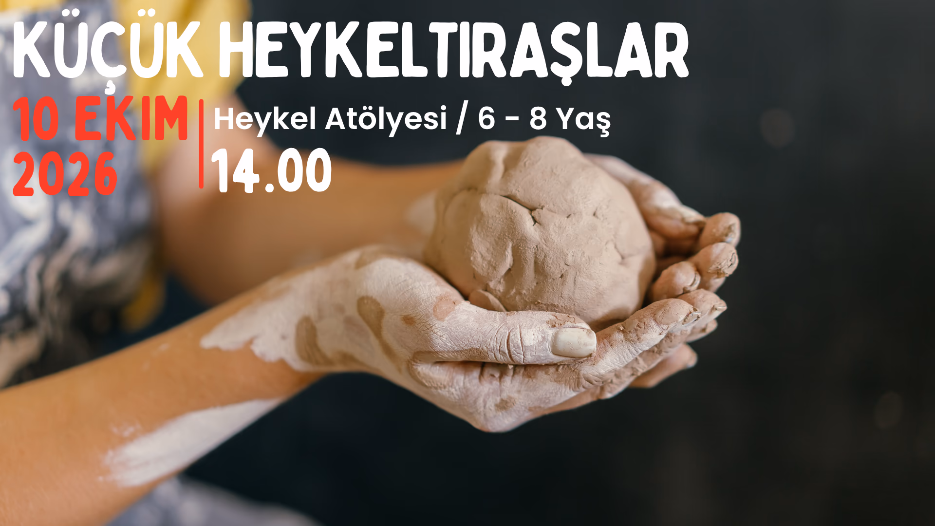 Küçük Heykeltıraşlar Yaş