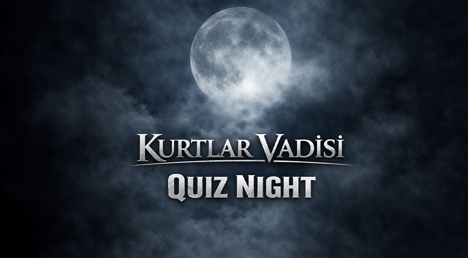Kurtalar Vadisi Quiz Night