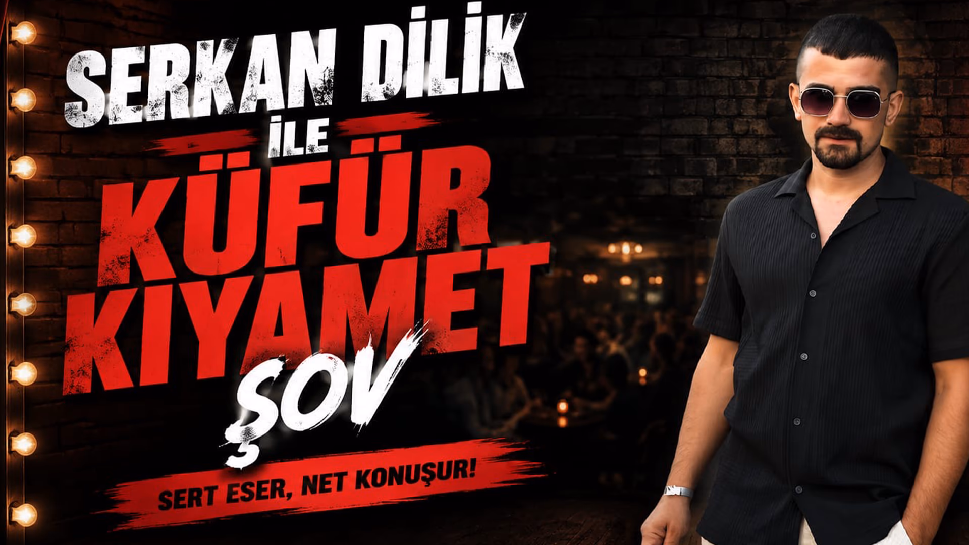 Serkan Dilik ile Stand-up Show