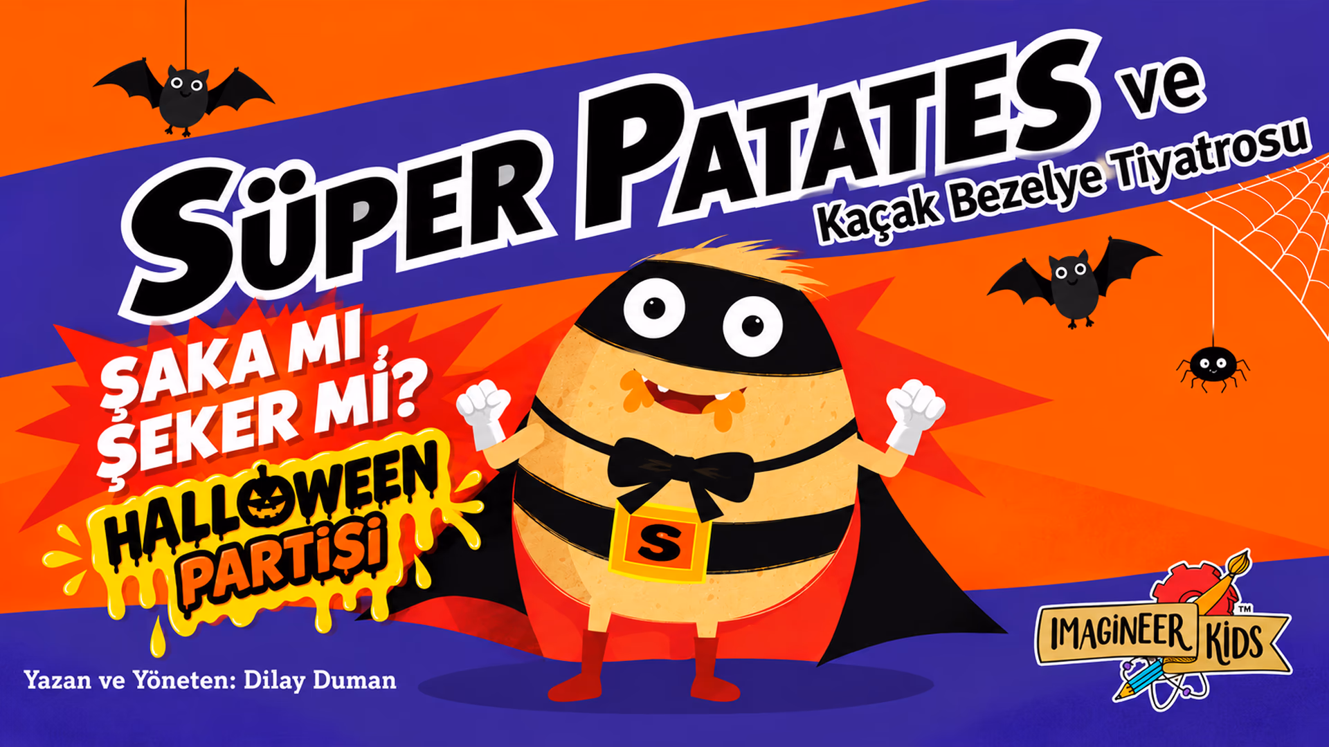 Süper Patates ve Kaçak Bezelye – Şaka mı Şeker mi? Halloween Party