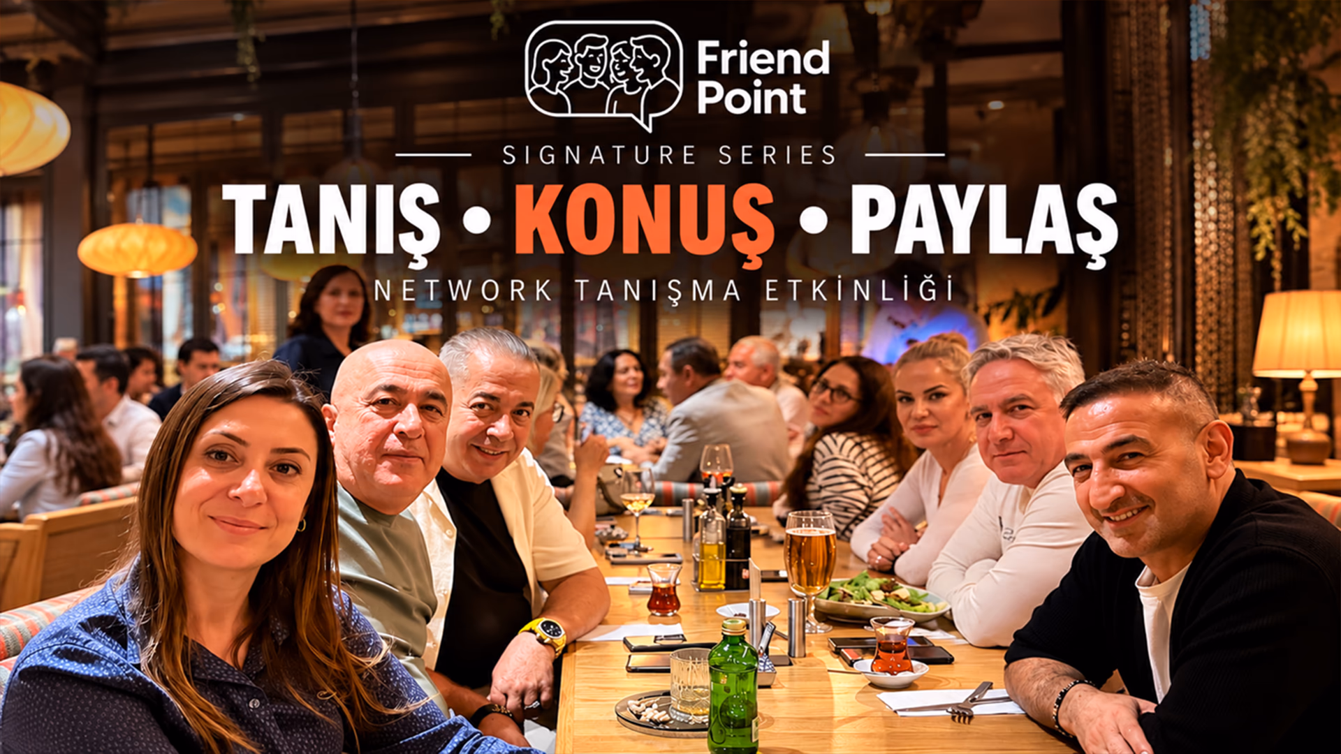 Tanış - Konuş - Gül - Paylaş - Network Tanışma Etkinliği